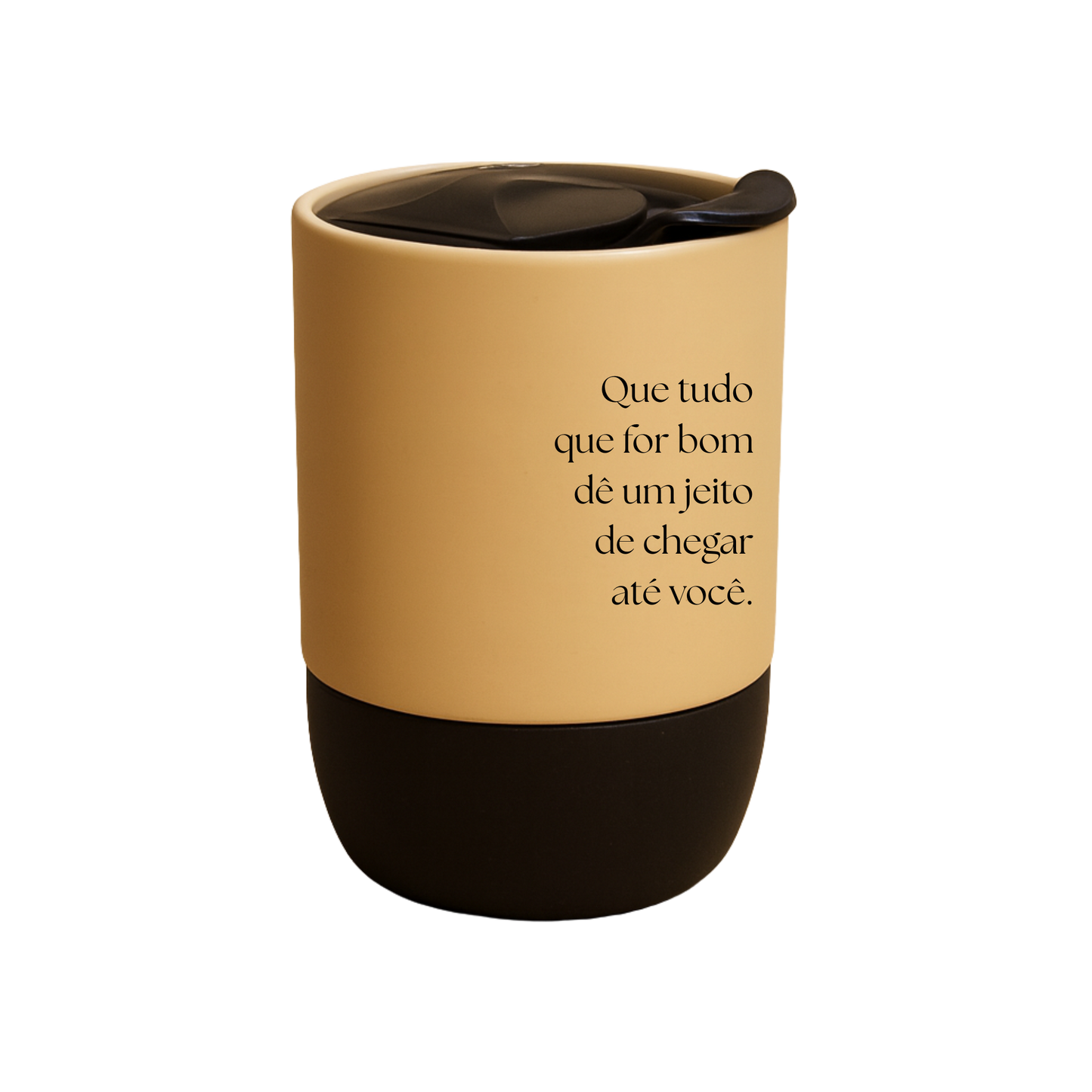 Copo Café Cerâmica l Que tudo que for bom dê um jeito de chegar até você.