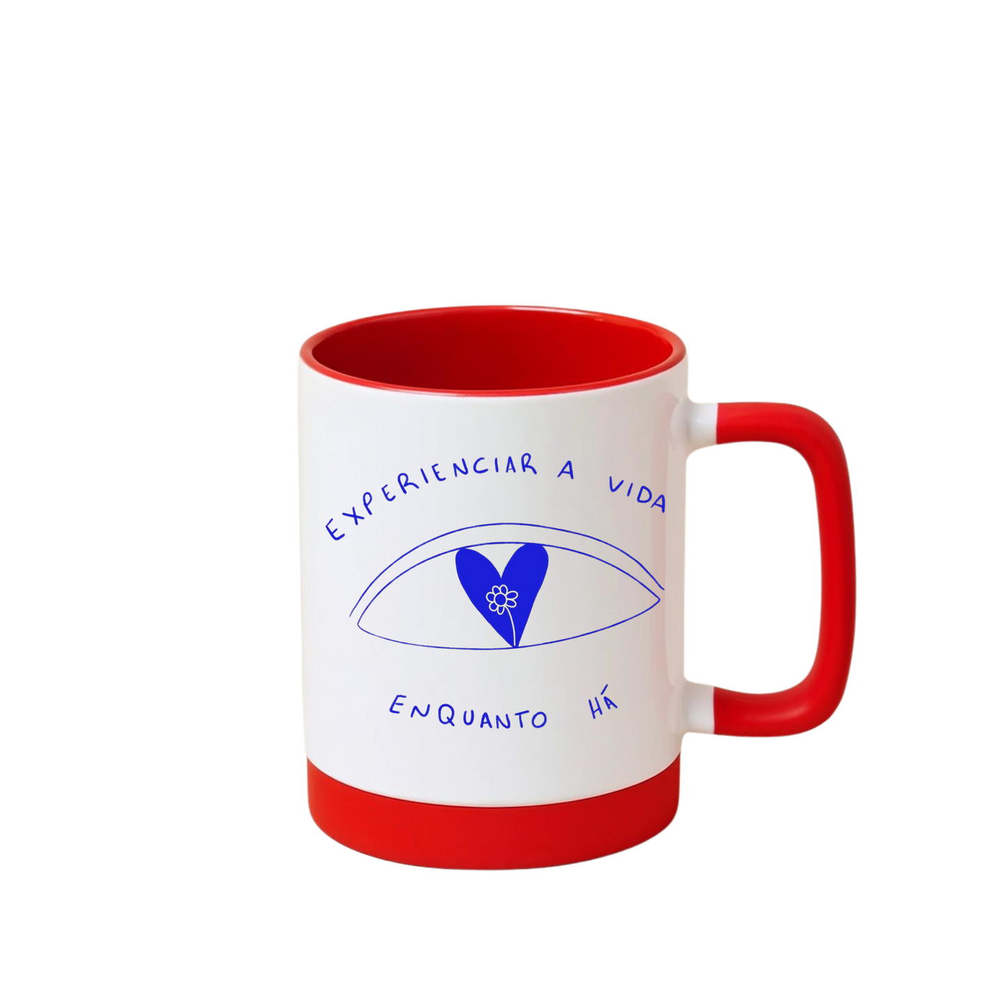 Caneca com Base de Silicone e Alça Emborrachada I Experienciar a vida, enquanto há