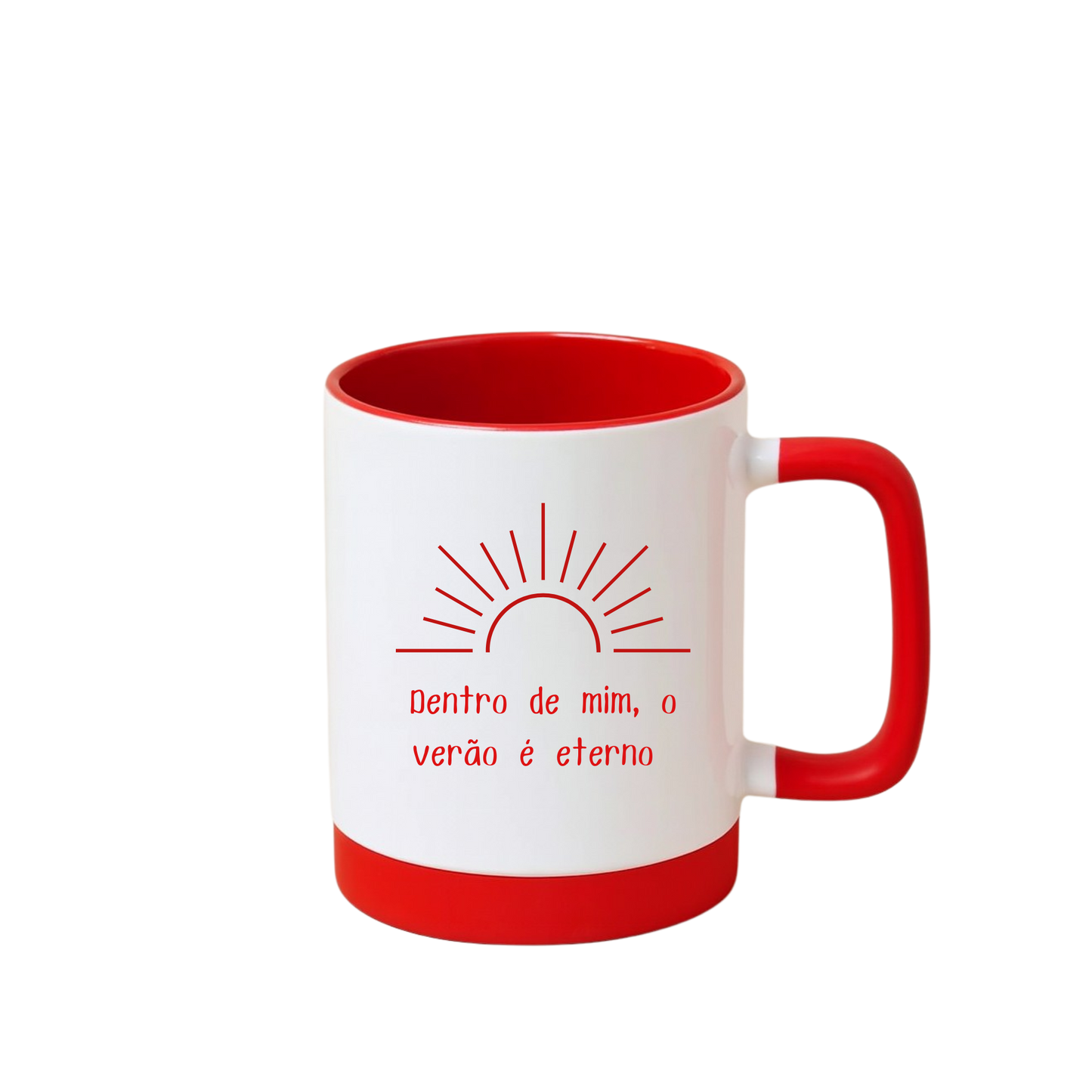 Caneca com Base de Silicone e Alça Emborrachada I Dentro de mim, o verão é eterno