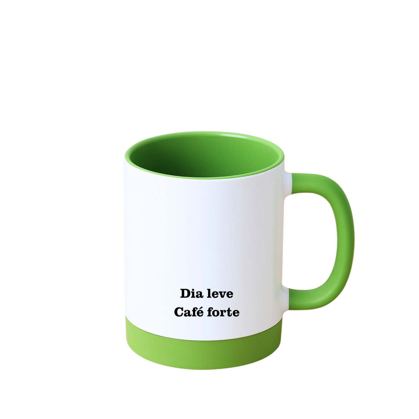 Caneca com Base de Silicone e Alça Emborrachada I Dia leve Café forte