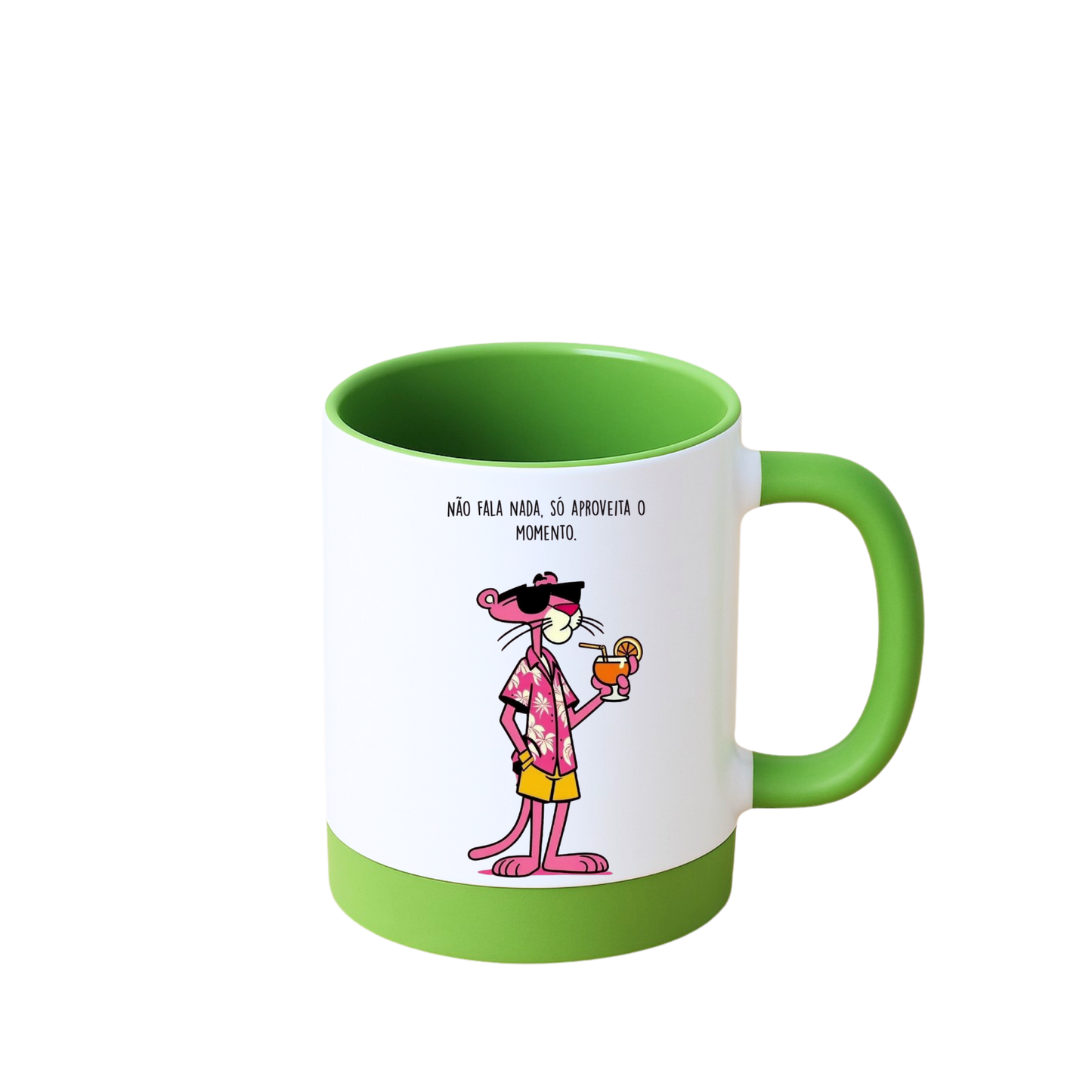 Caneca com Base de Silicone e Alça Emborrachada I Não fala nada, só aproveita o momento