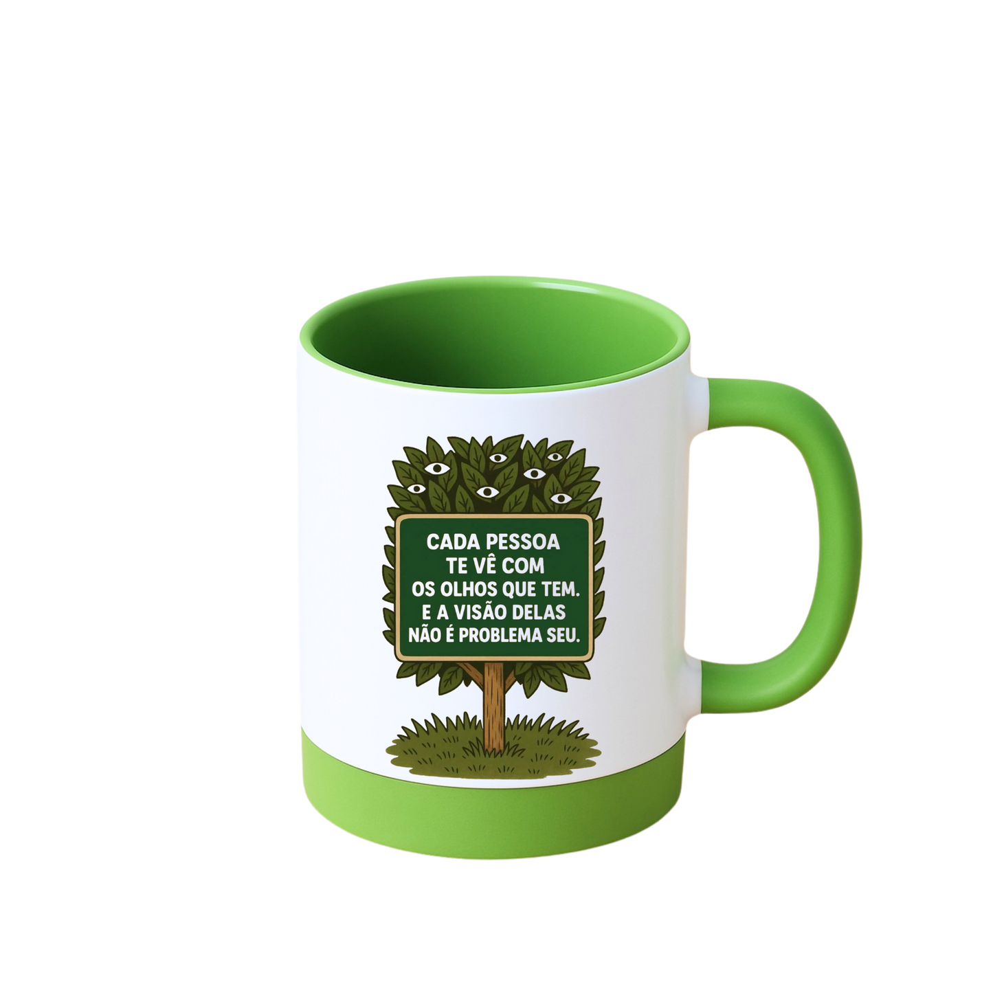Caneca com Base de Silicone e Alça Emborrachada I Cada pessoa te vê com os olhos que tem