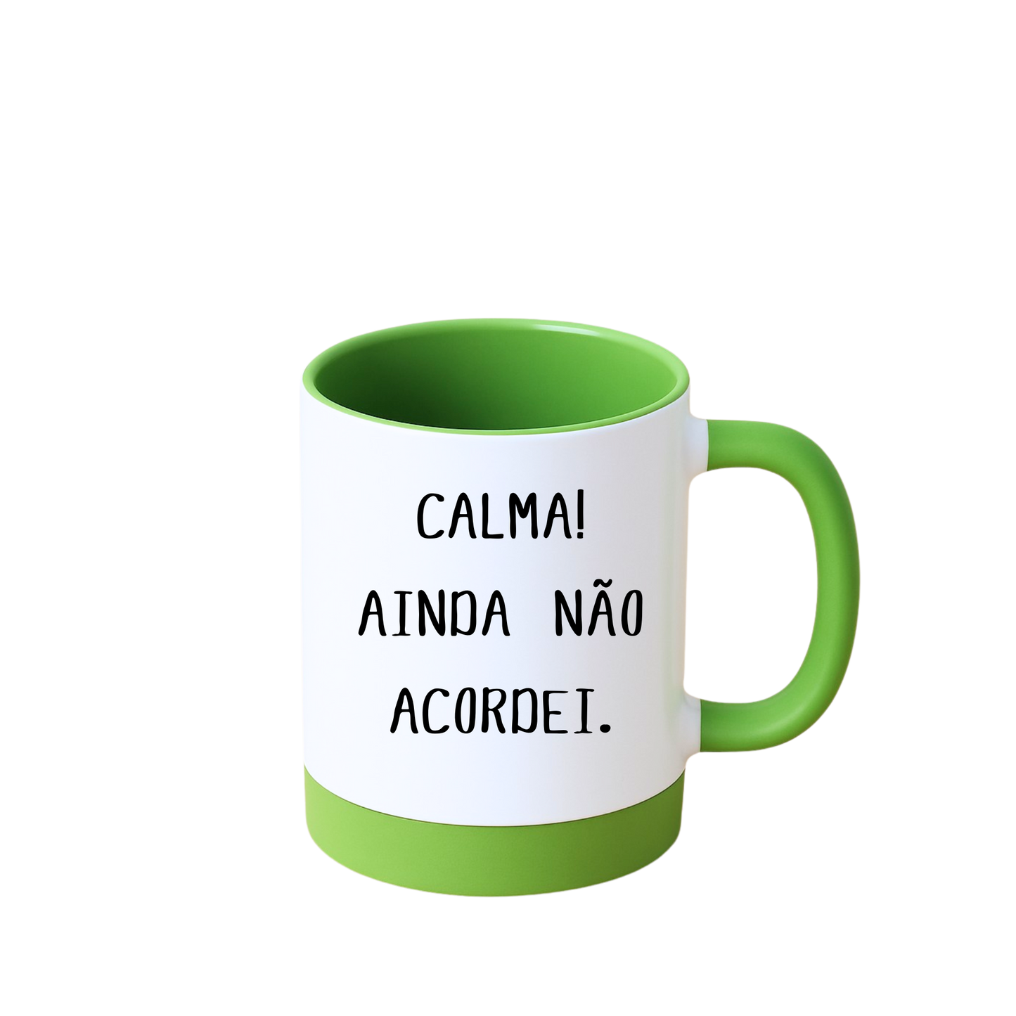 Caneca com Base de Silicone e Alça Emborrachada I Calma! Ainda não acordei