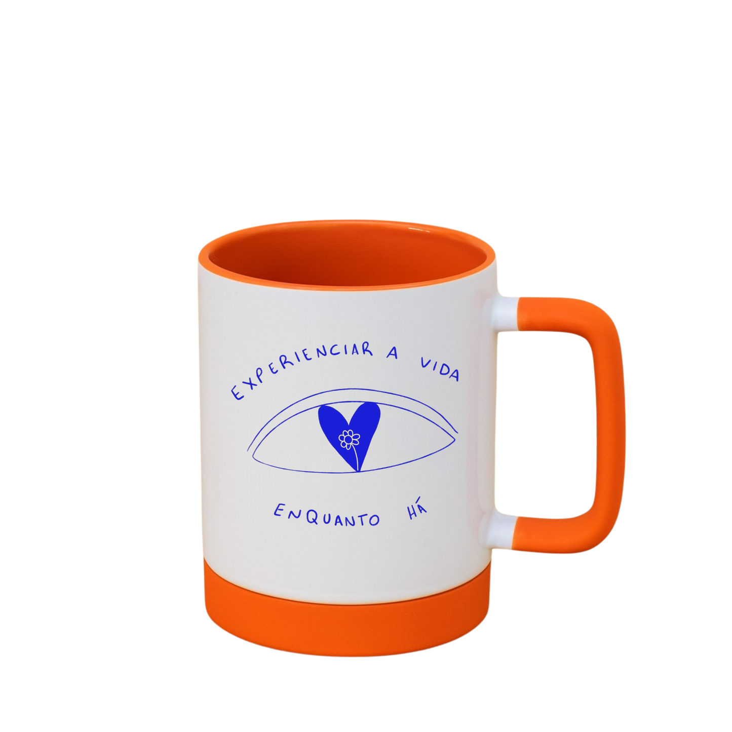 Caneca com Base de Silicone e Alça Emborrachada I Experienciar a vida, enquanto há
