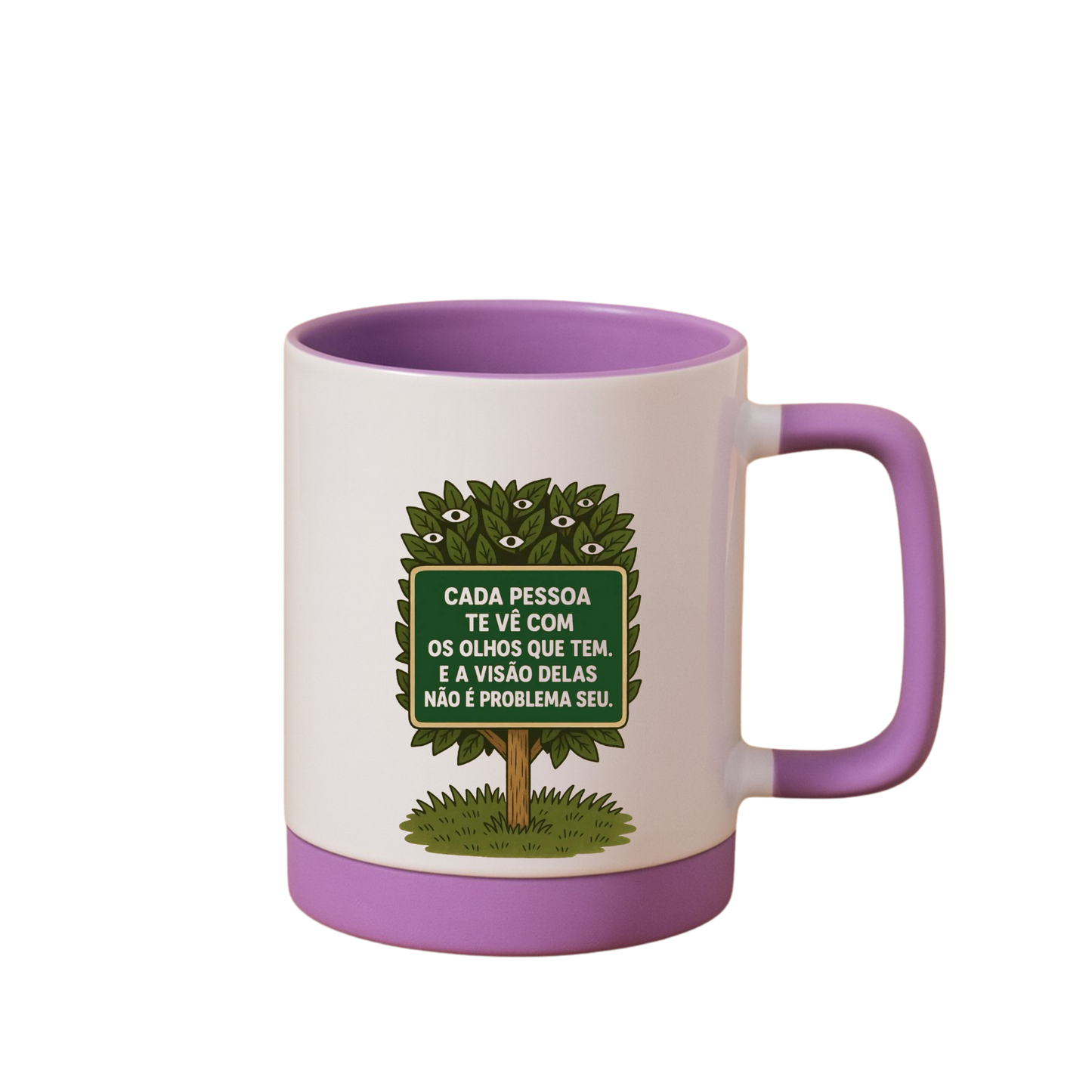 Caneca com Base de Silicone e Alça Emborrachada I Cada pessoa te vê com os olhos que tem