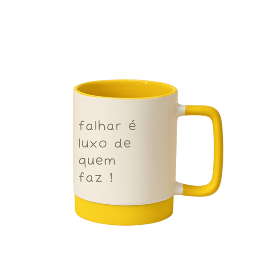 Caneca com Base de Silicone e Alça Emborrachada I Falhar é luxo de quem faz !