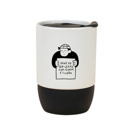 Copo Café Cerâmica Personalizada l Pare de Ser Legal com Quem é C...