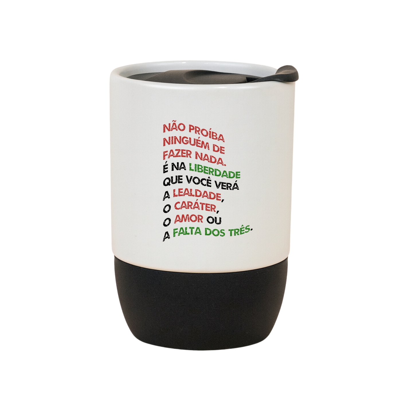 Copo Café Cerâmica l Não Proíba Ninguém de Fazer Nada