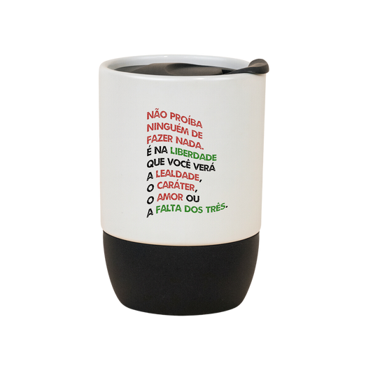 Copo Café Cerâmica l Não Proíba Ninguém de Fazer Nada