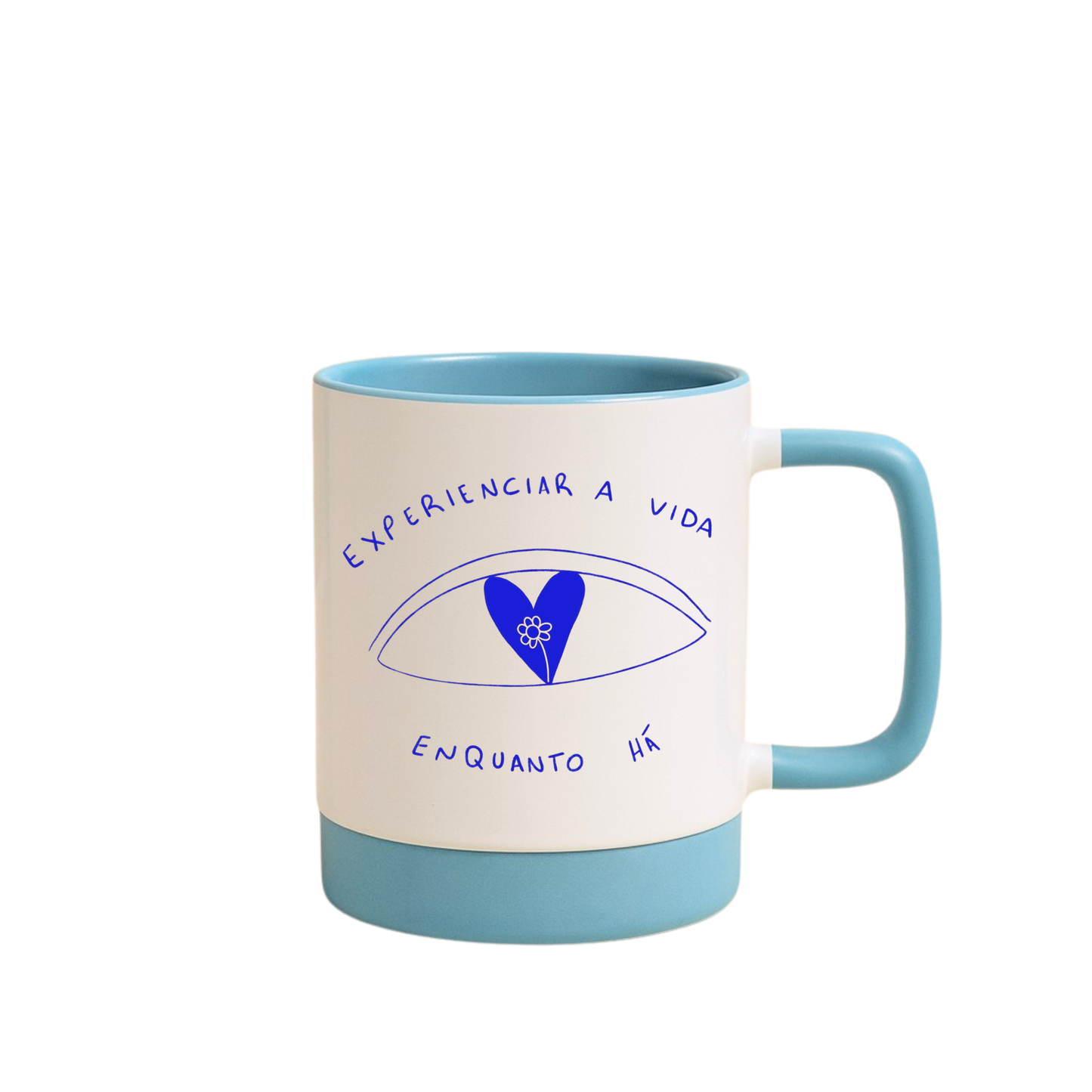 Caneca com Base de Silicone e Alça Emborrachada I Experienciar a vida, enquanto há