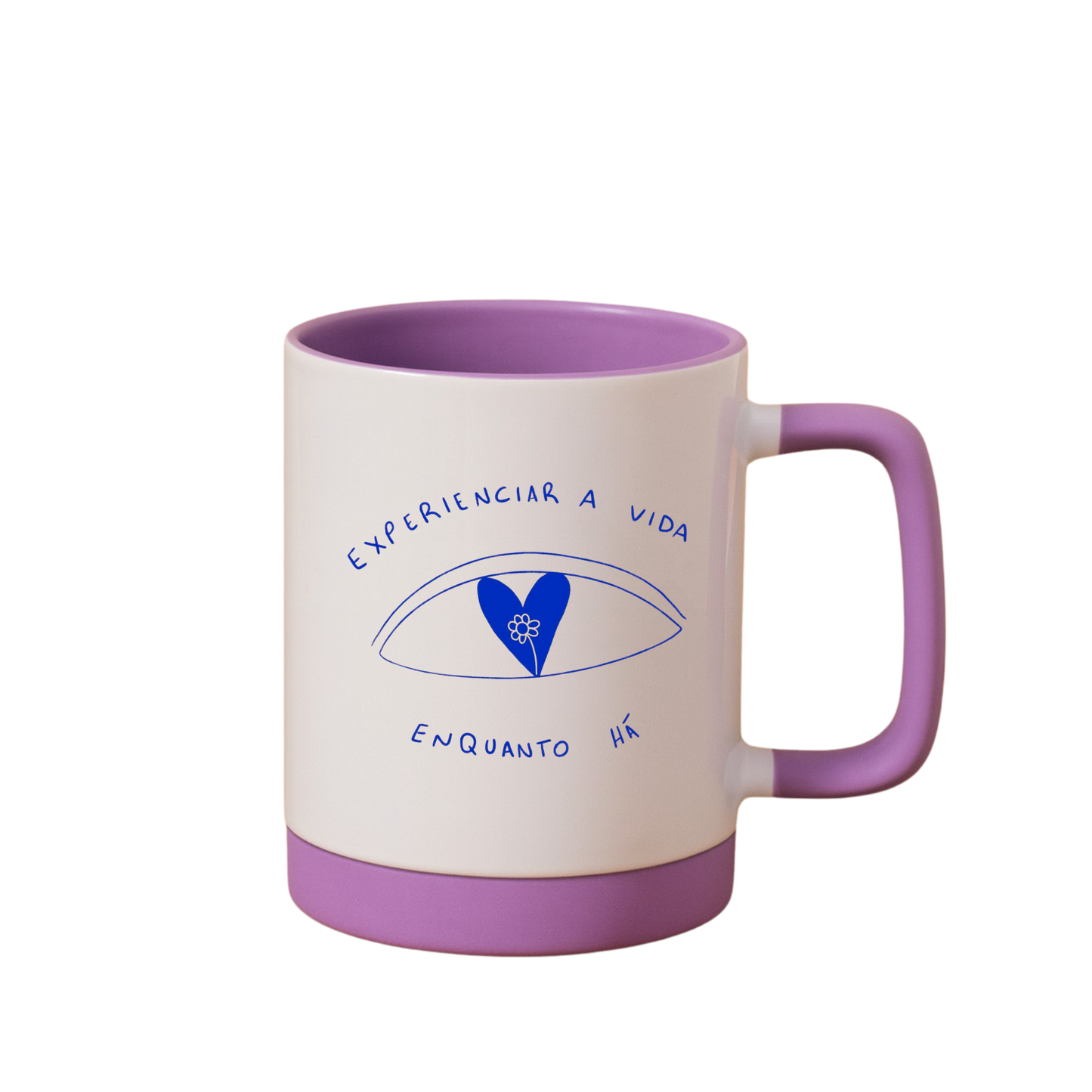 Caneca com Base de Silicone e Alça Emborrachada I Experienciar a vida, enquanto há